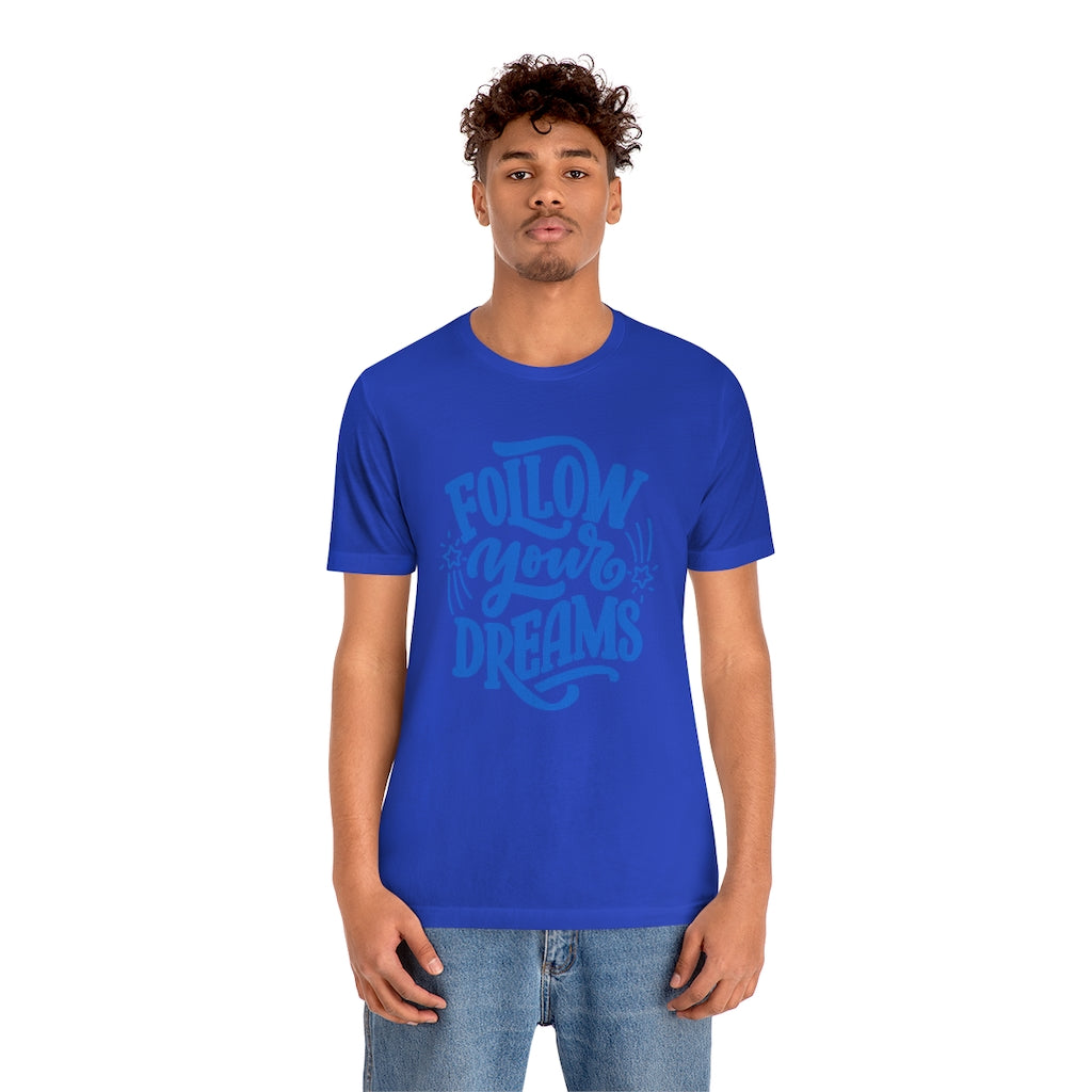 Follow Your Dreams Tee (Blue)