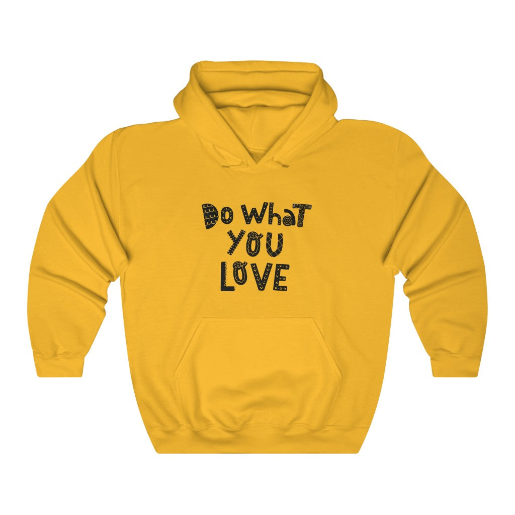 Do What You Love Hoodie