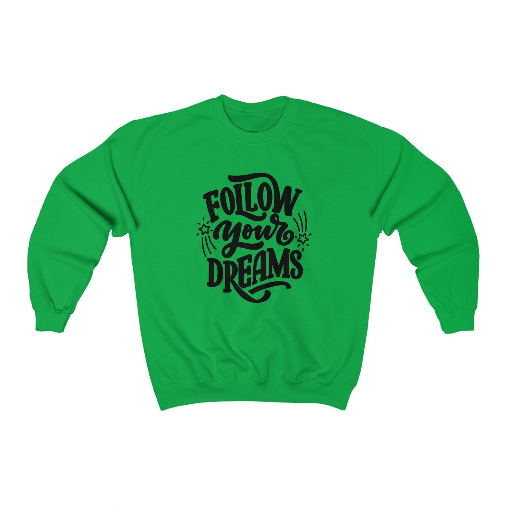 Follow Your Dreams Sweatshirt (Black)