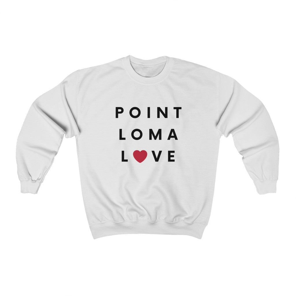 Point Loma Love Sweatshirt, San Diego Neighborhood Sweater (Unisex) (Multiple Colors Avail)