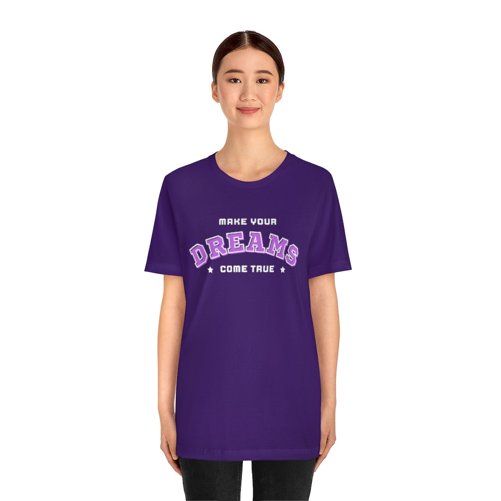 Make Your Dreams Come True Tee (Purple)