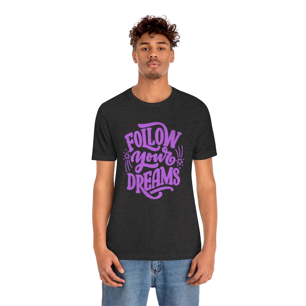 Follow Your Dreams Tee (Purple)