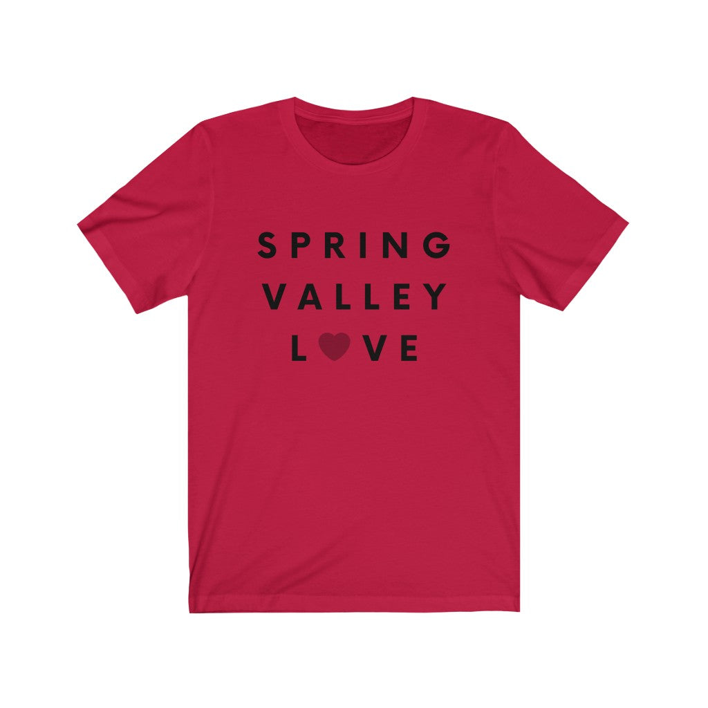 Spring Valley Love Tee, San Diego County T-Shirt (Unisex) (Multiple Colors Avail)