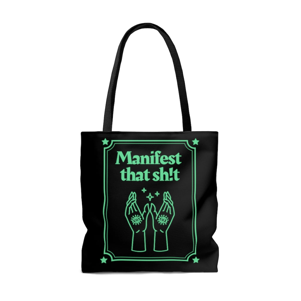 Manifest That Sh!t Green and Black Tote Bag