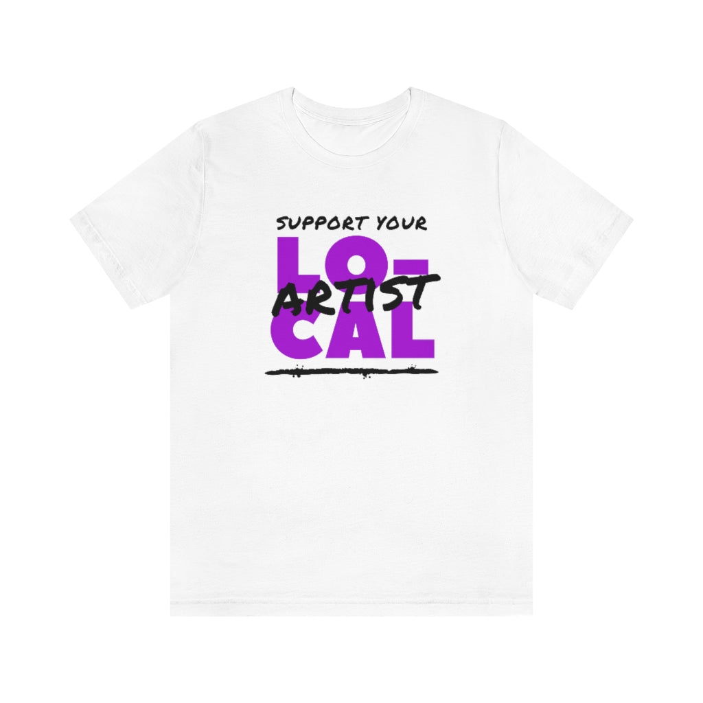 Support Your Local Artist T-shirt (Purple)