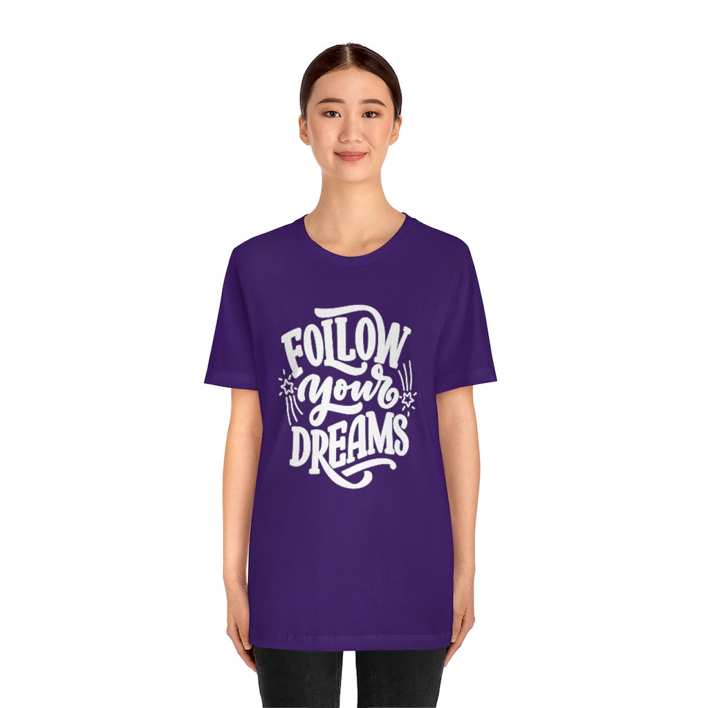 Follow Your Dreams Tee (White)