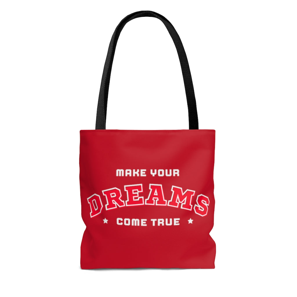 Make Your Dreams Come True Red Tote Bag