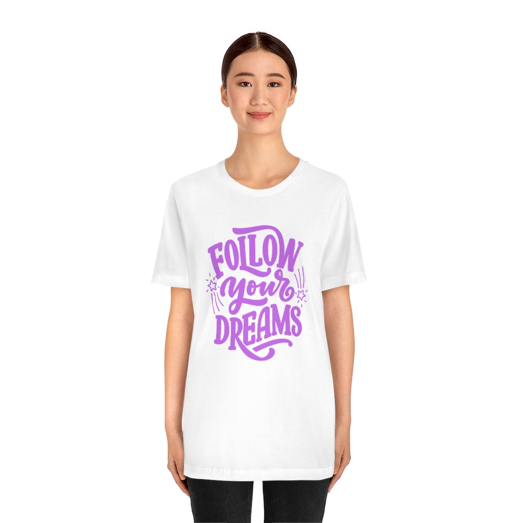 Follow Your Dreams Tee (Purple)