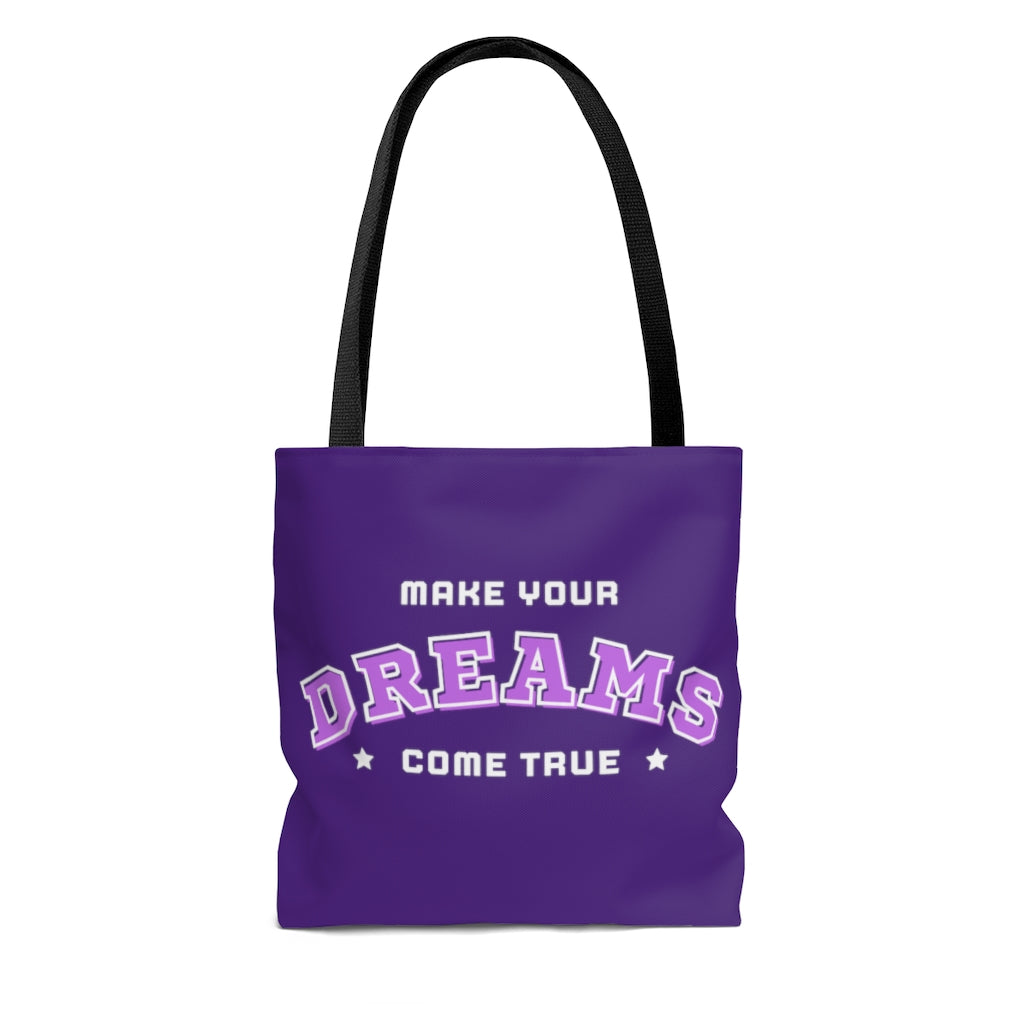 Make Your Dreams Come True Purple Tote Bag