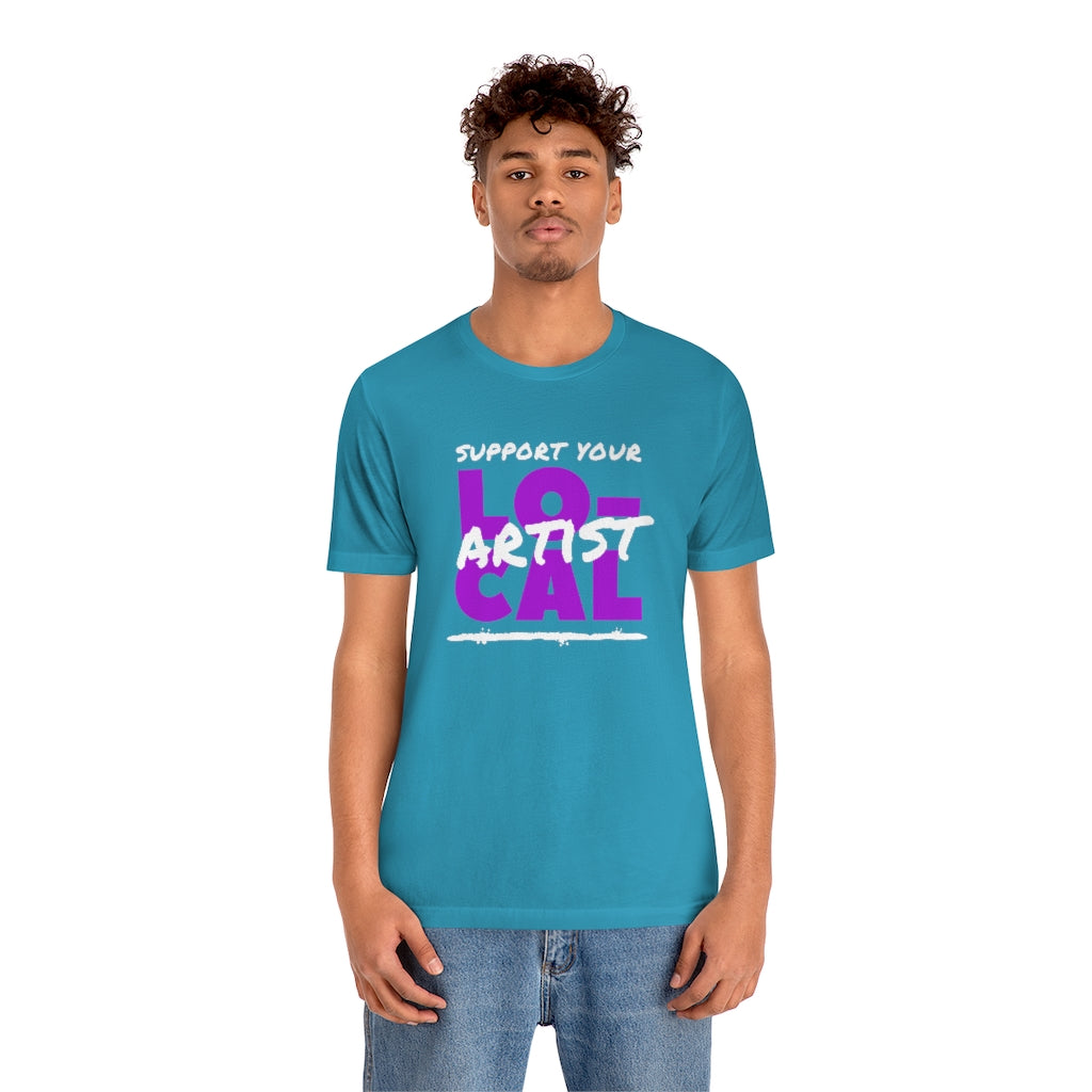 Support Your Local Artist T-shirt (Purple)