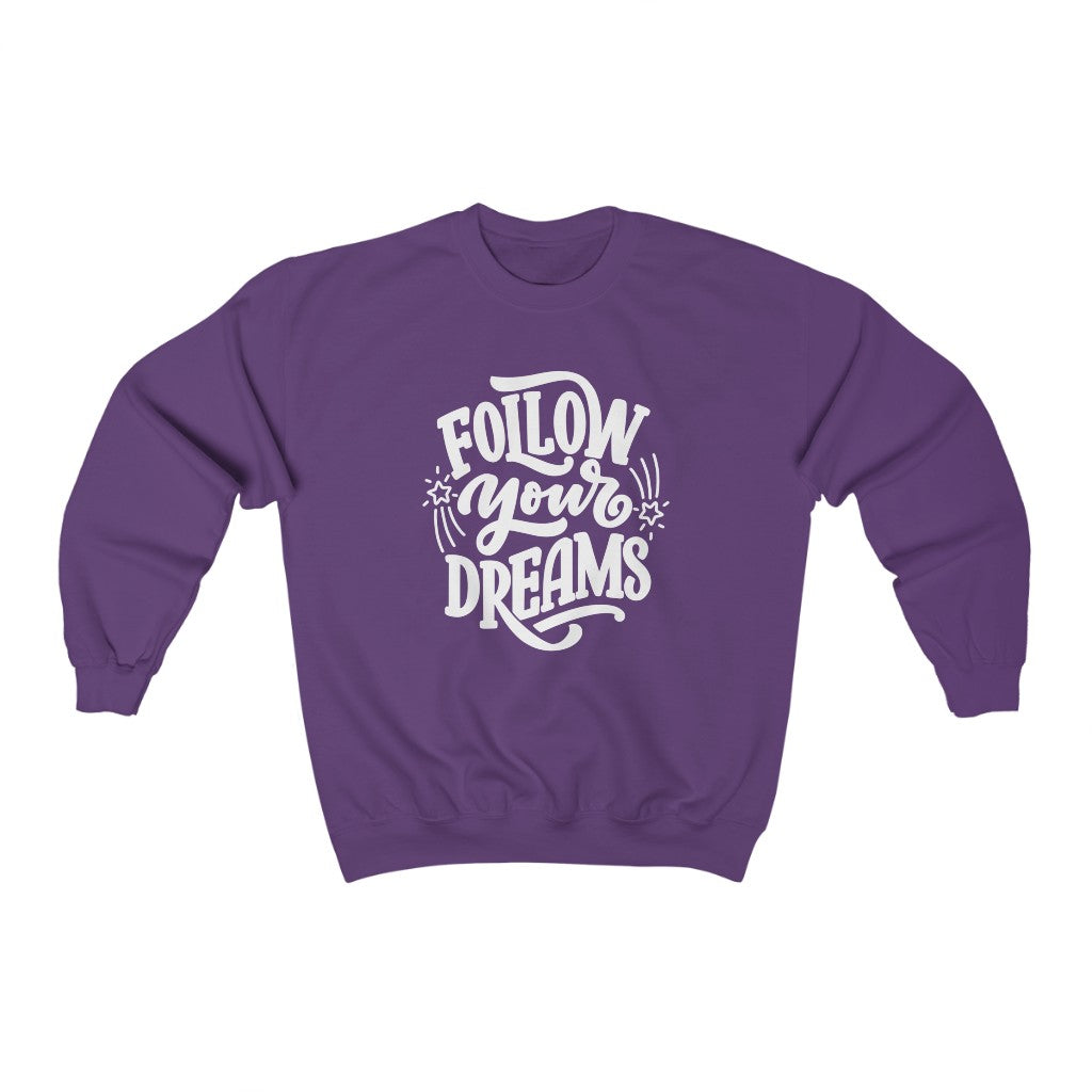 Follow Your Dreams Sweatshirt (White)