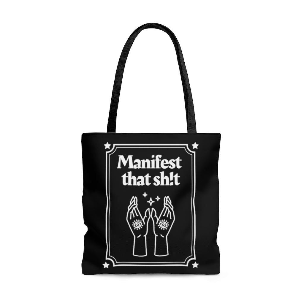 Manifest That Sh!t White and Black Tote Bag