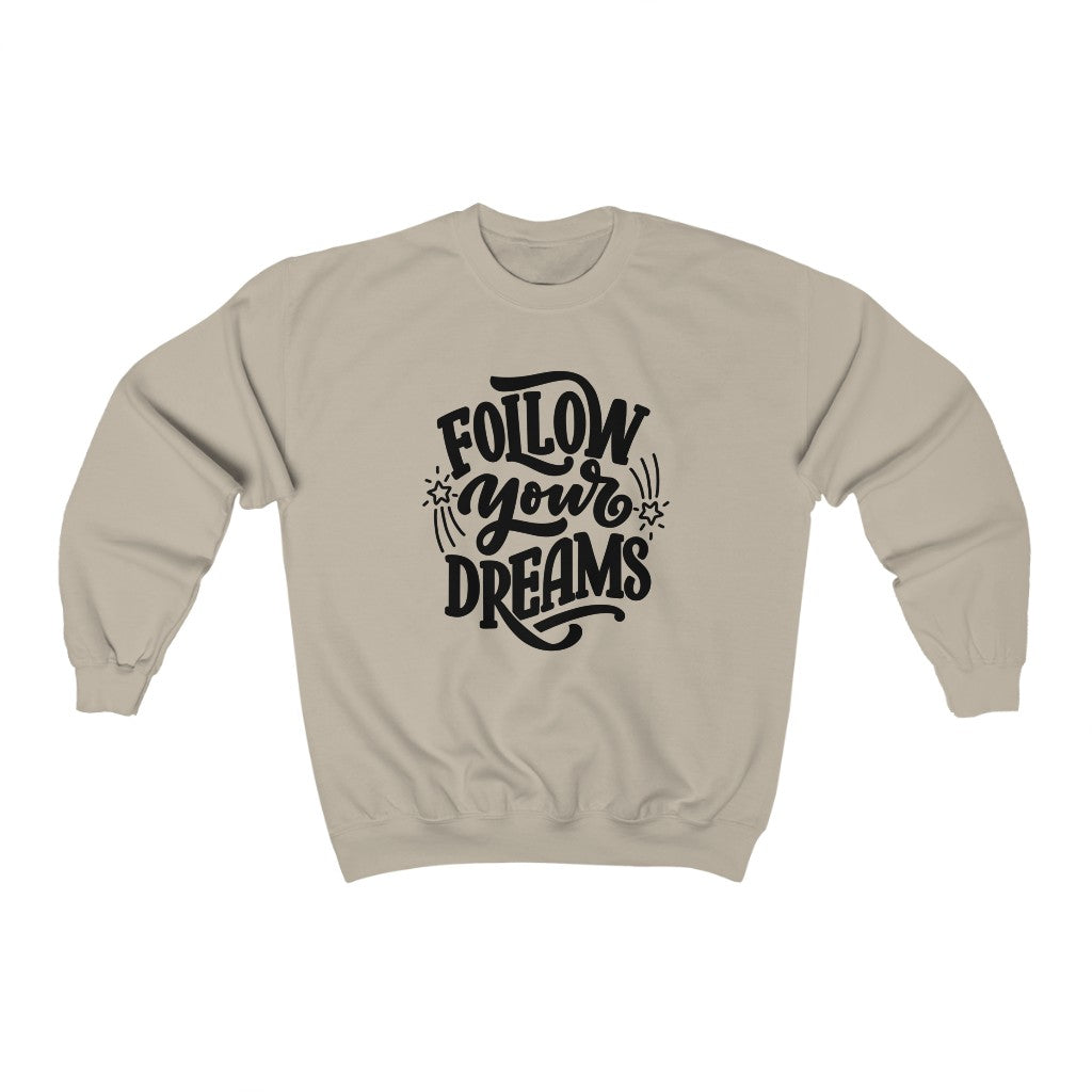 Follow Your Dreams Sweatshirt (Black)