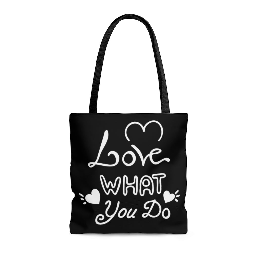 Love What You Do Black Tote Bag