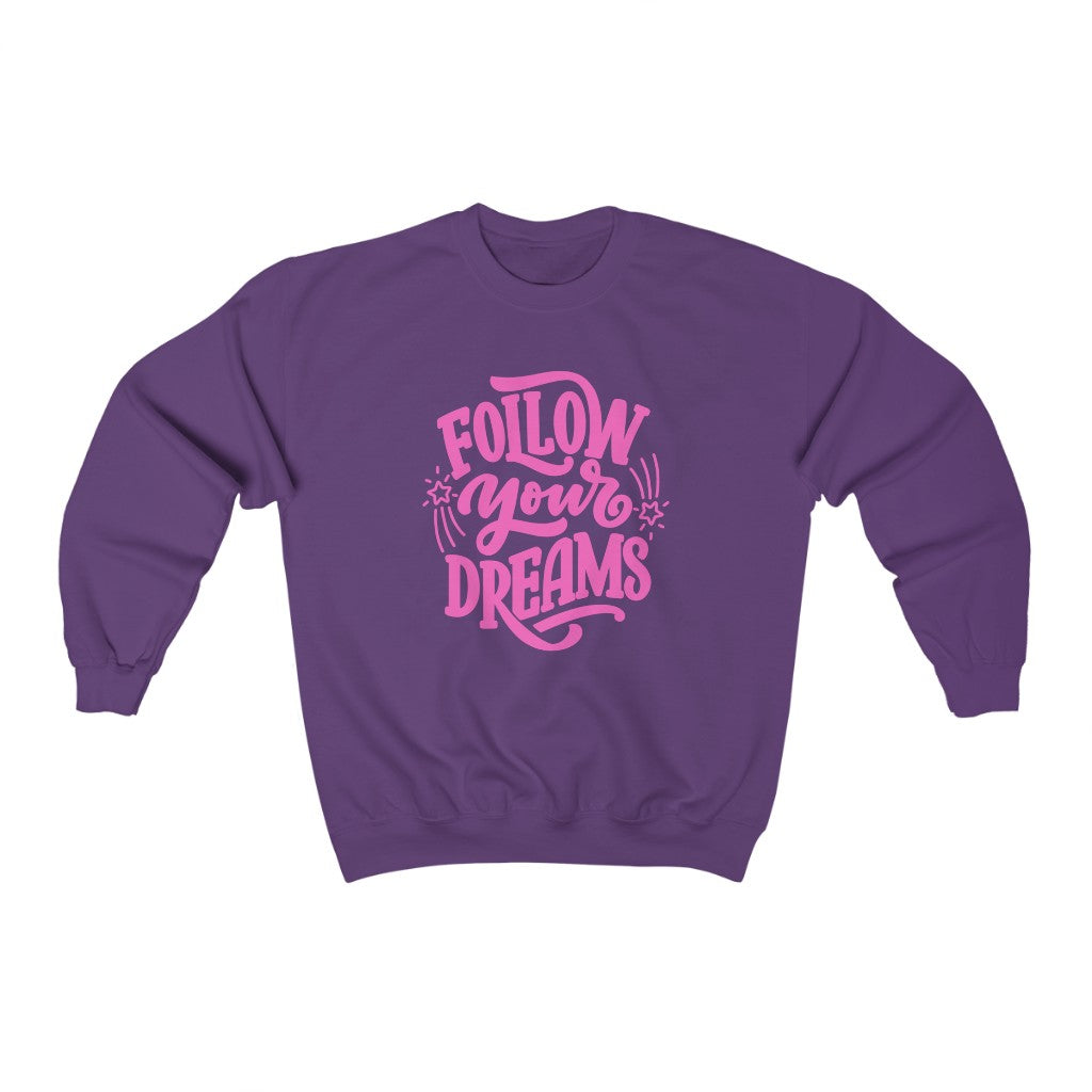 Follow Your Dreams Sweatshirt (Pink)