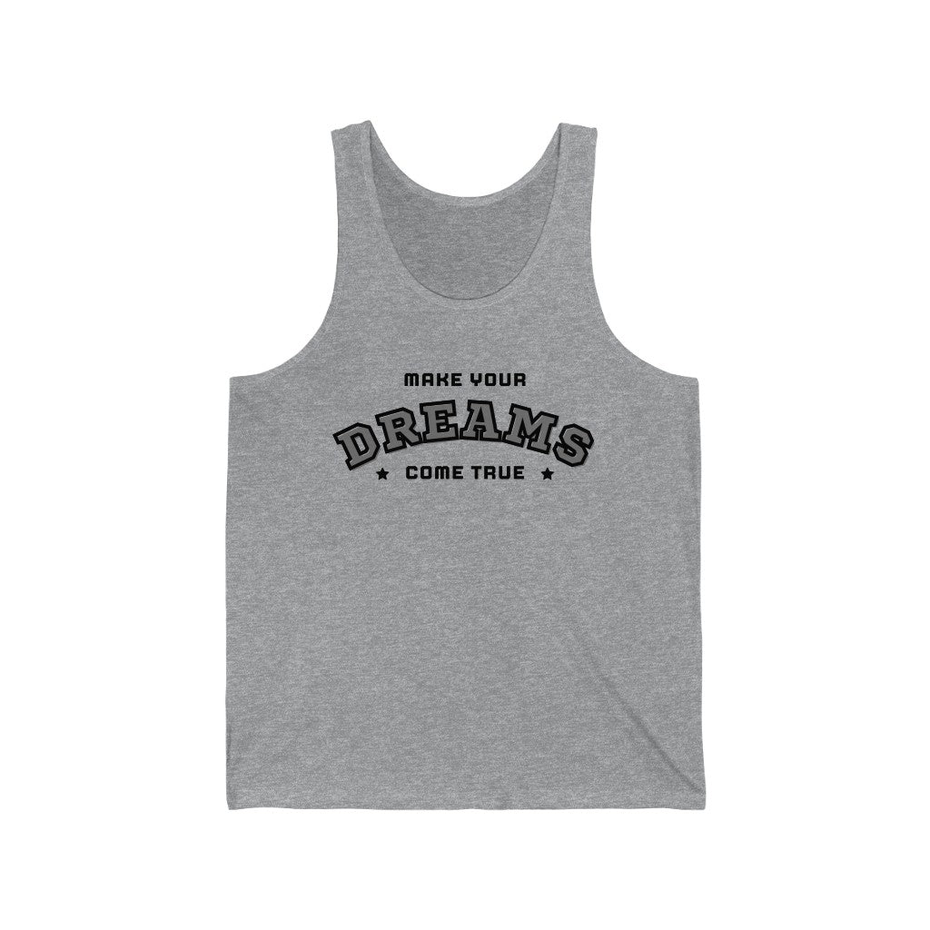 Make Your Dreams Come True Tank-Top