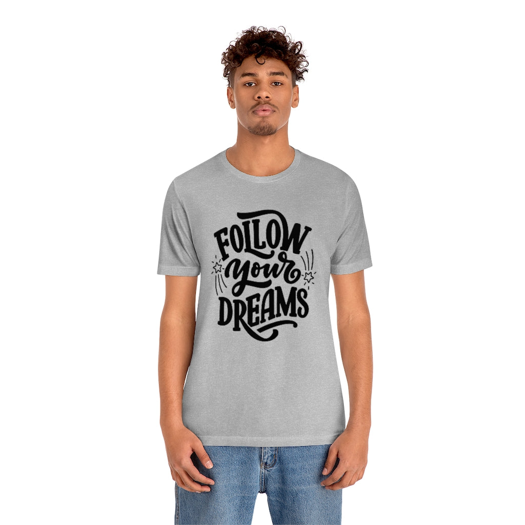 Follow Your Dreams (Black)