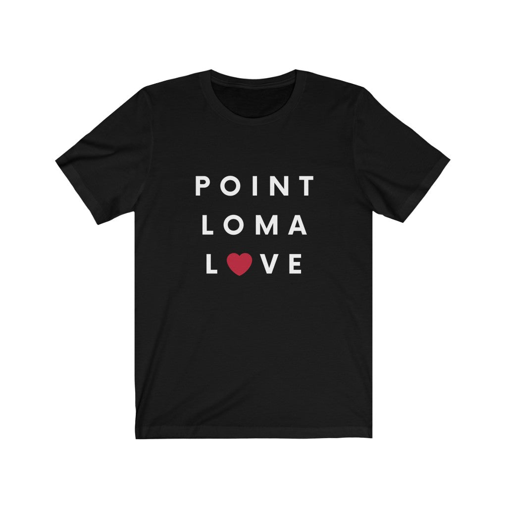 Point Loma Love Tee, San Diego Neighborhood T-Shirt (Unisex) (Multiple Colors Avail)