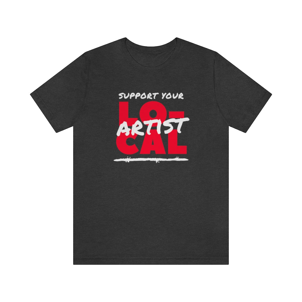 Support Your Local Artist T-shirt (Red)