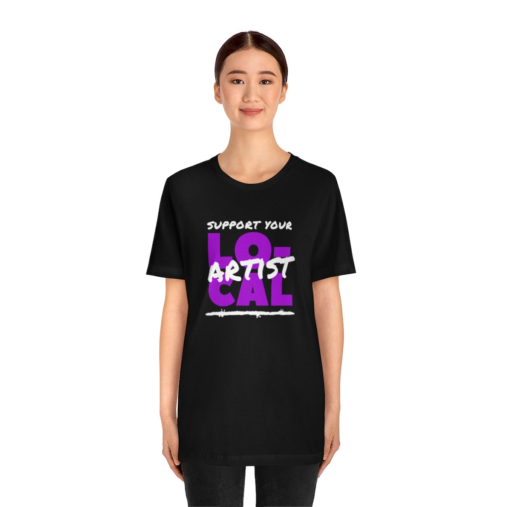 Support Your Local Artist T-shirt (Purple)