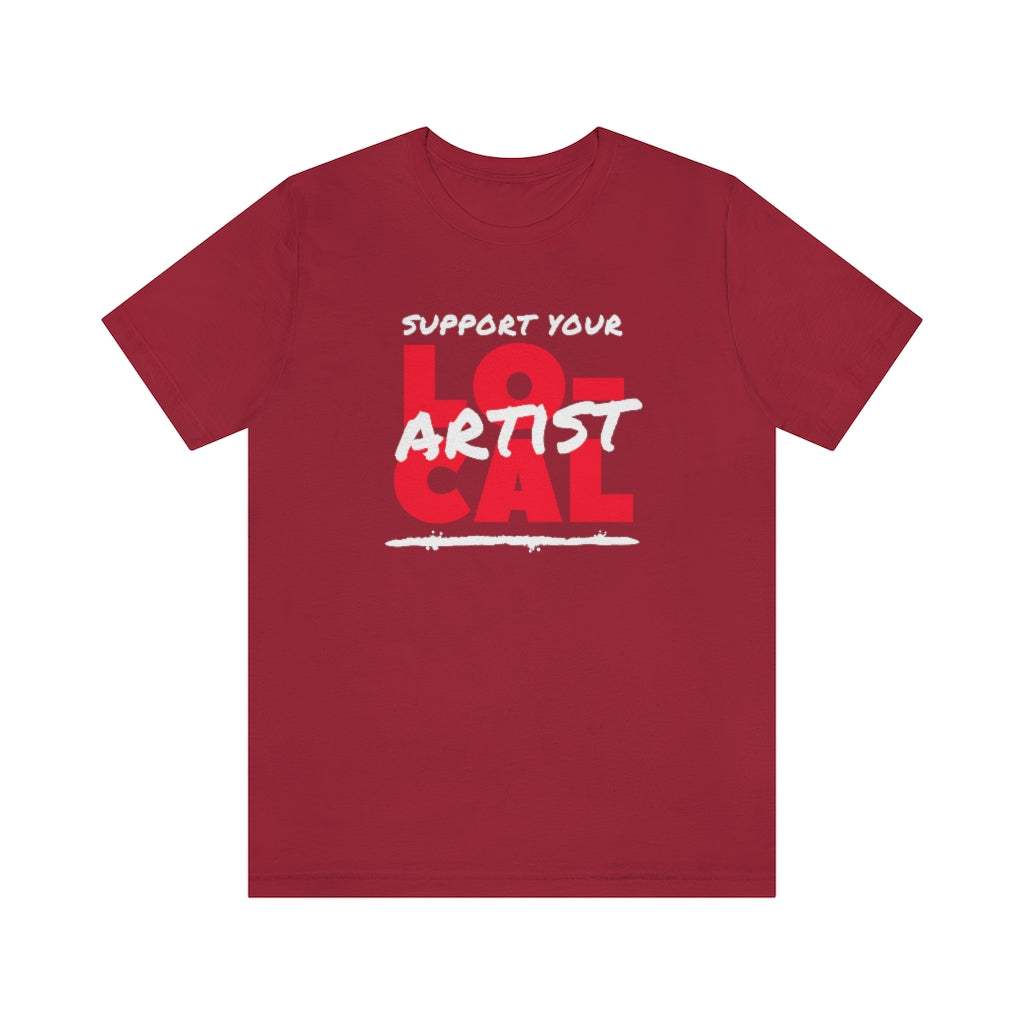 Support Your Local Artist T-shirt (Red)