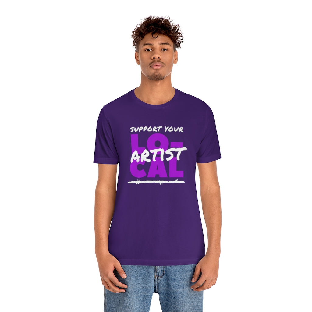 Support Your Local Artist T-shirt (Purple)