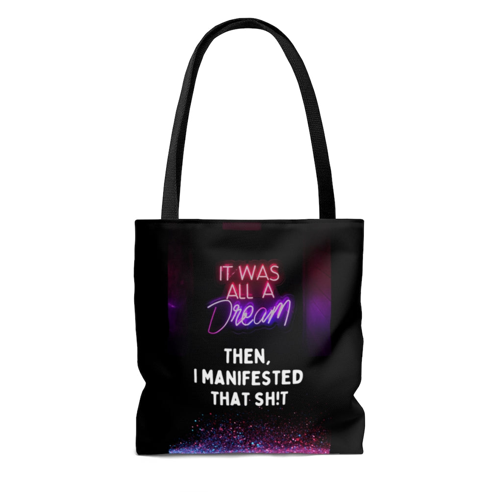 It Was All a Dream- Manifested Black Tote Bag