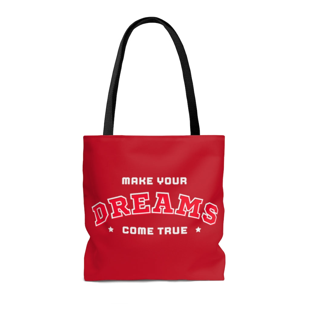 Make Your Dreams Come True Red Tote Bag