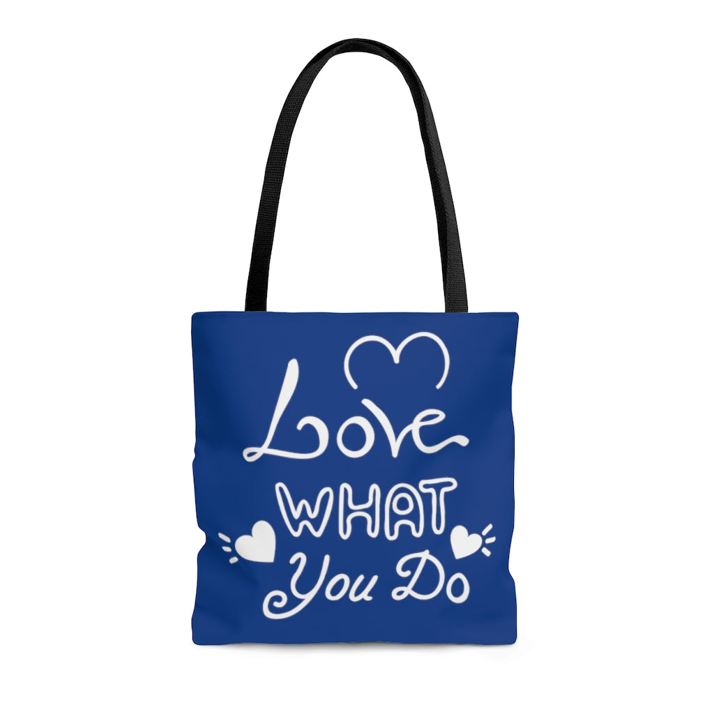 Love What You Do Blue Tote Bag