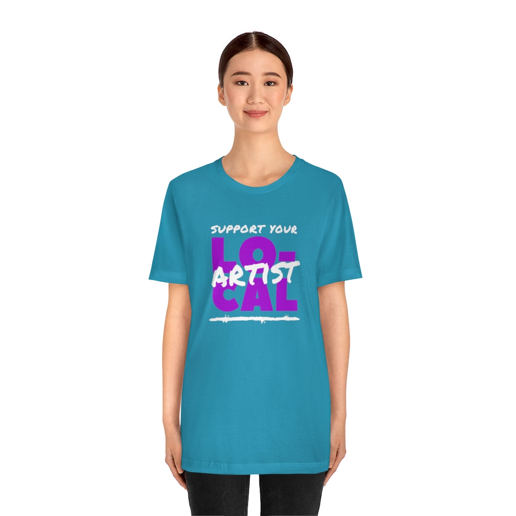 Support Your Local Artist T-shirt (Purple)