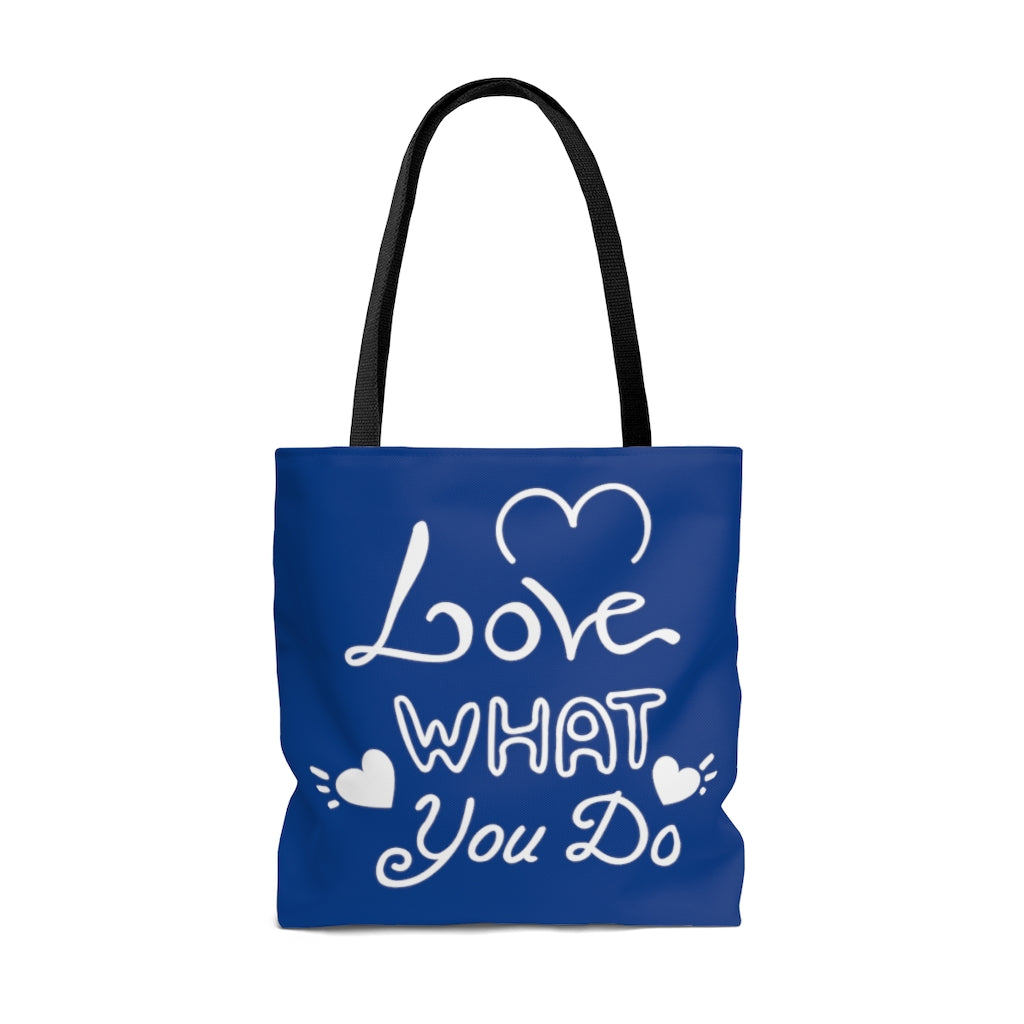 Love What You Do Blue Tote Bag