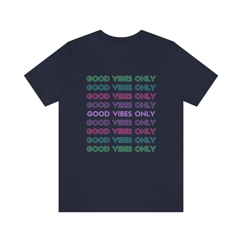 Good Vibes Only Tee