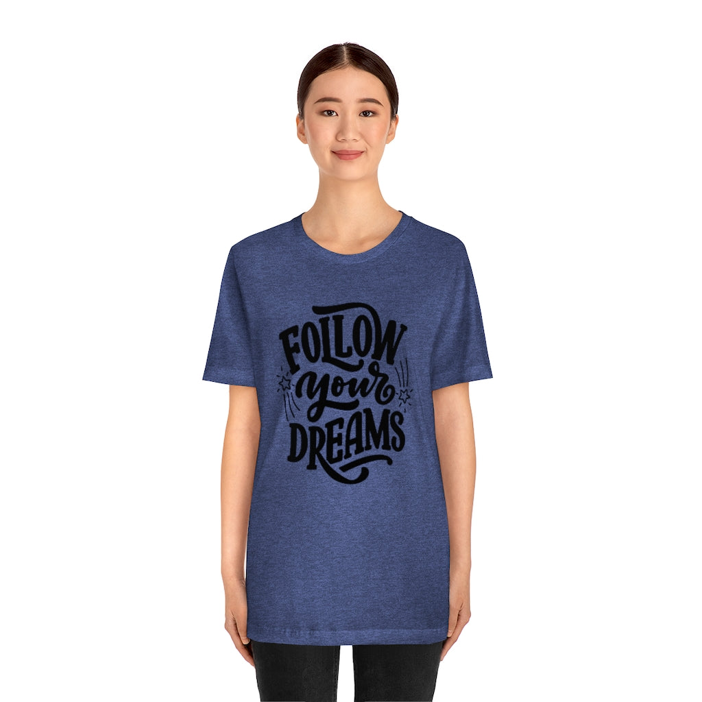 Follow Your Dreams (Black)