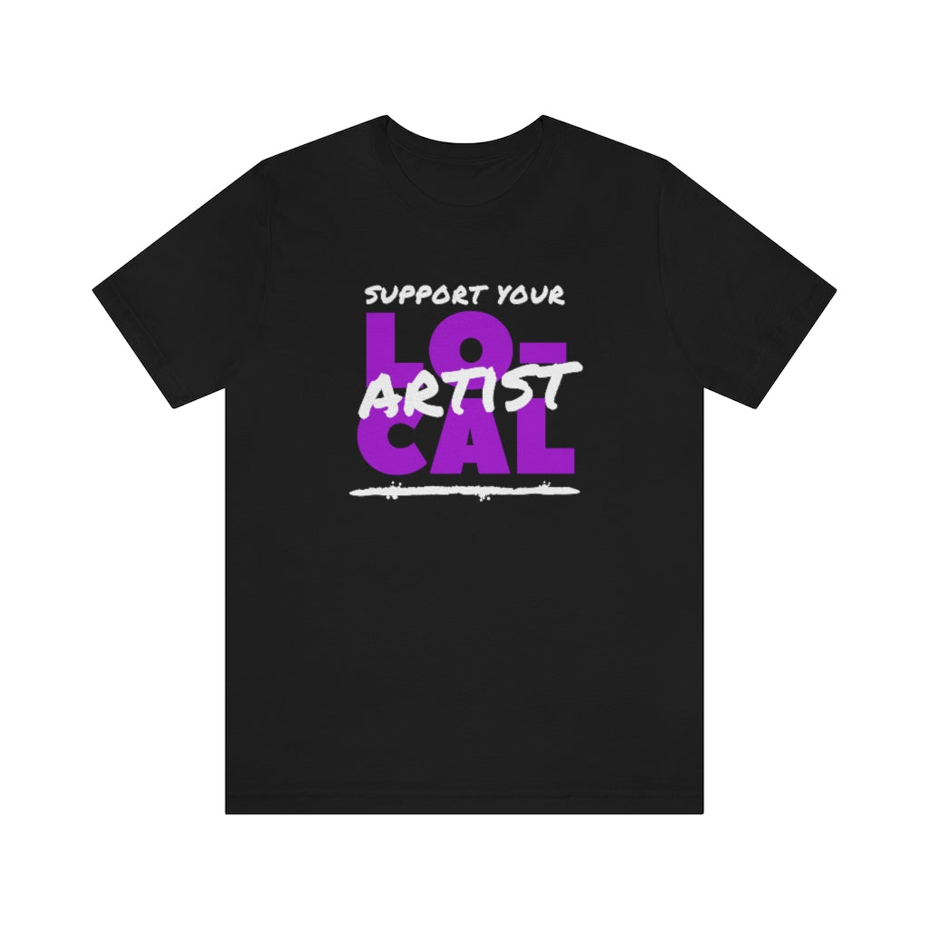 Support Your Local Artist T-shirt (Purple)