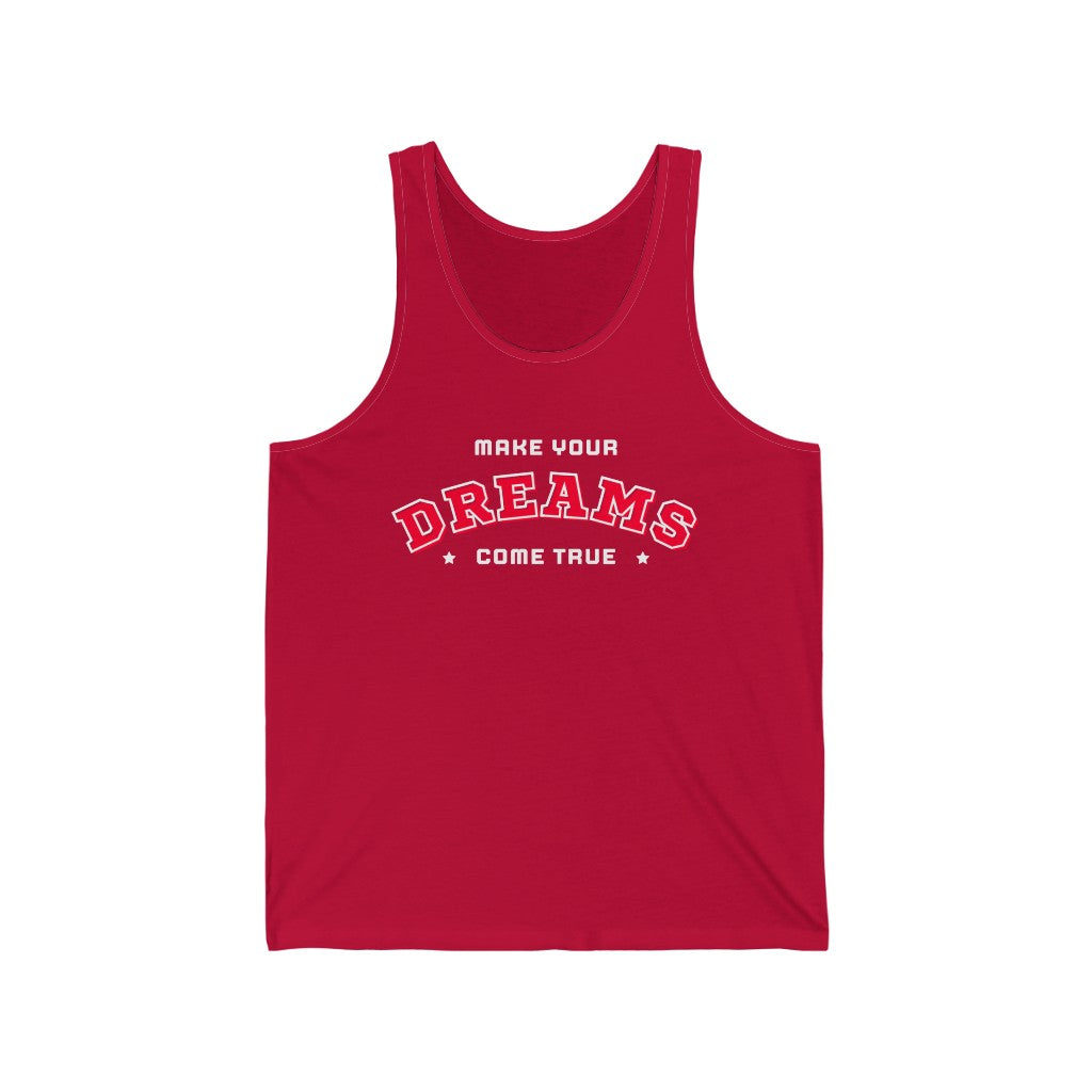 Make Your Dreams Come True Tank-Top