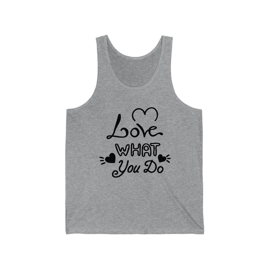 Love What You Do Tank-Top