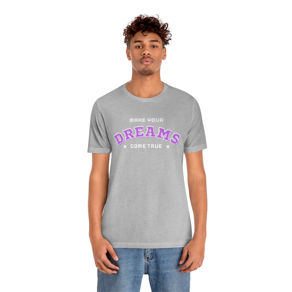 Make Your Dreams Come True Tee (Purple)