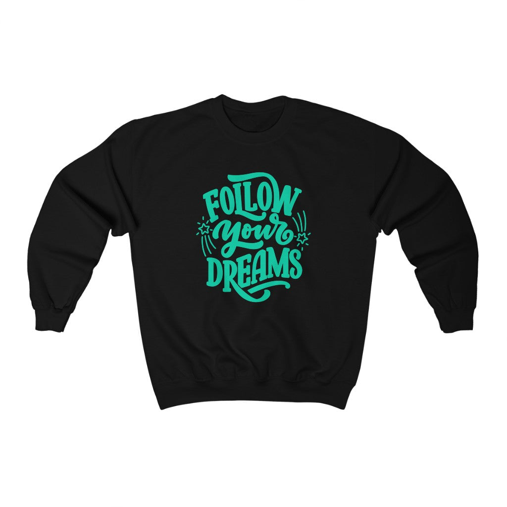 Follow Your Dreams Sweatshirt (Green)