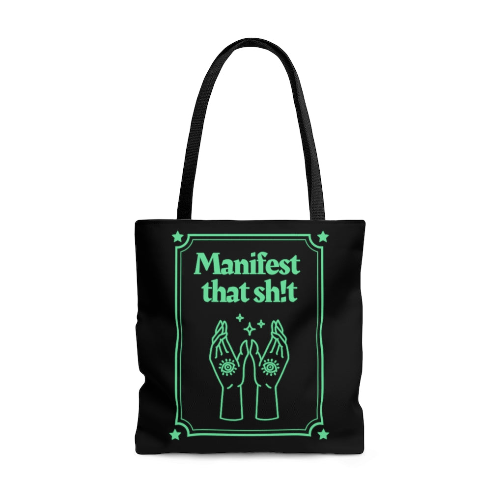 Manifest That Sh!t Green and Black Tote Bag