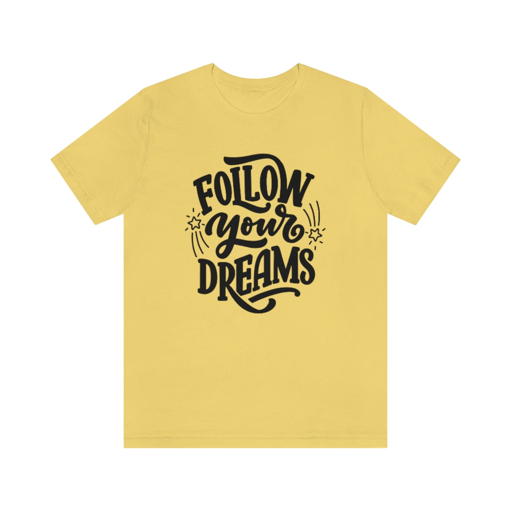 Follow Your Dreams (Black)