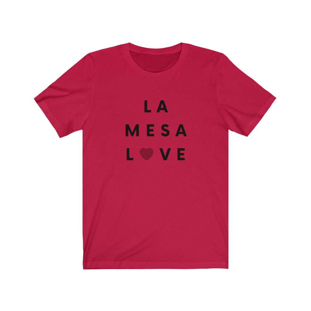 La Mesa Love Tee, San Diego County T-Shirt (Unisex) (Multiple Colors Avail)