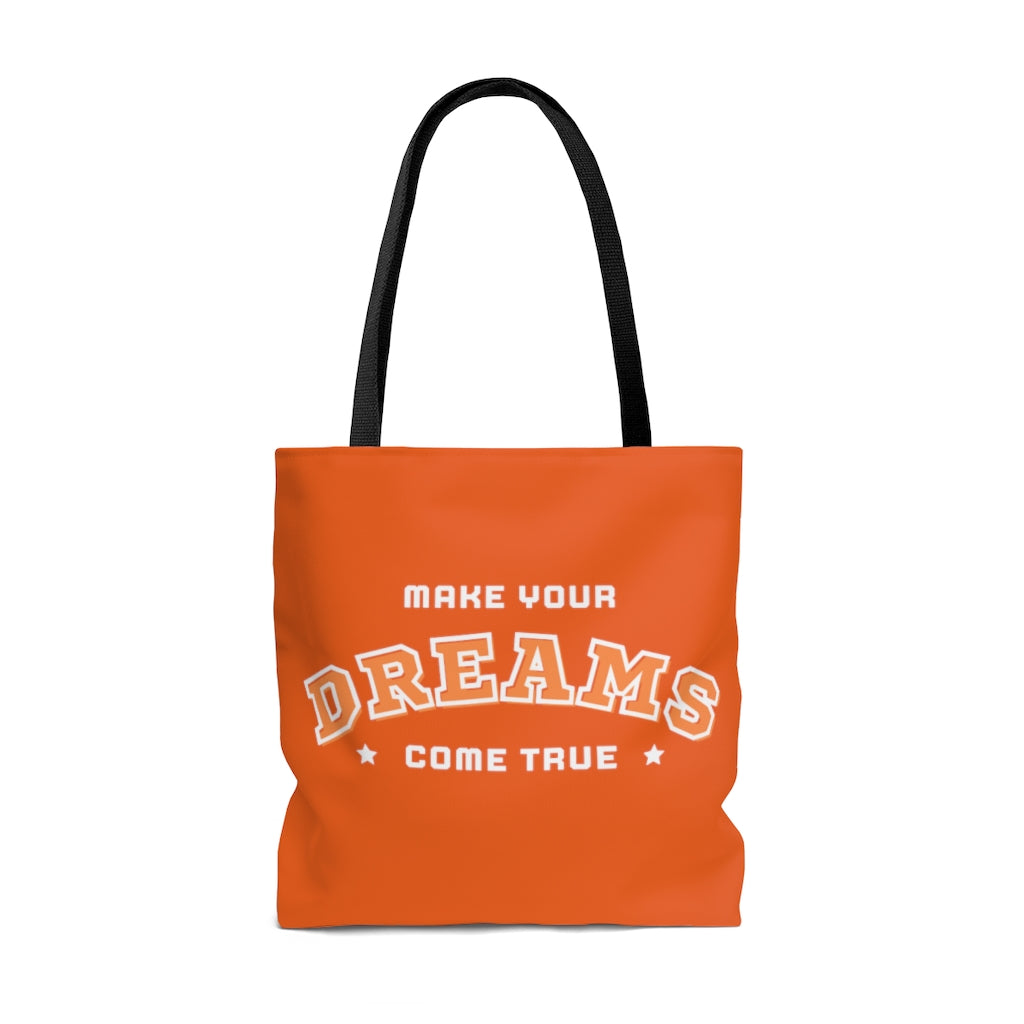 Make Your Dreams Come True Orange Tote Bag