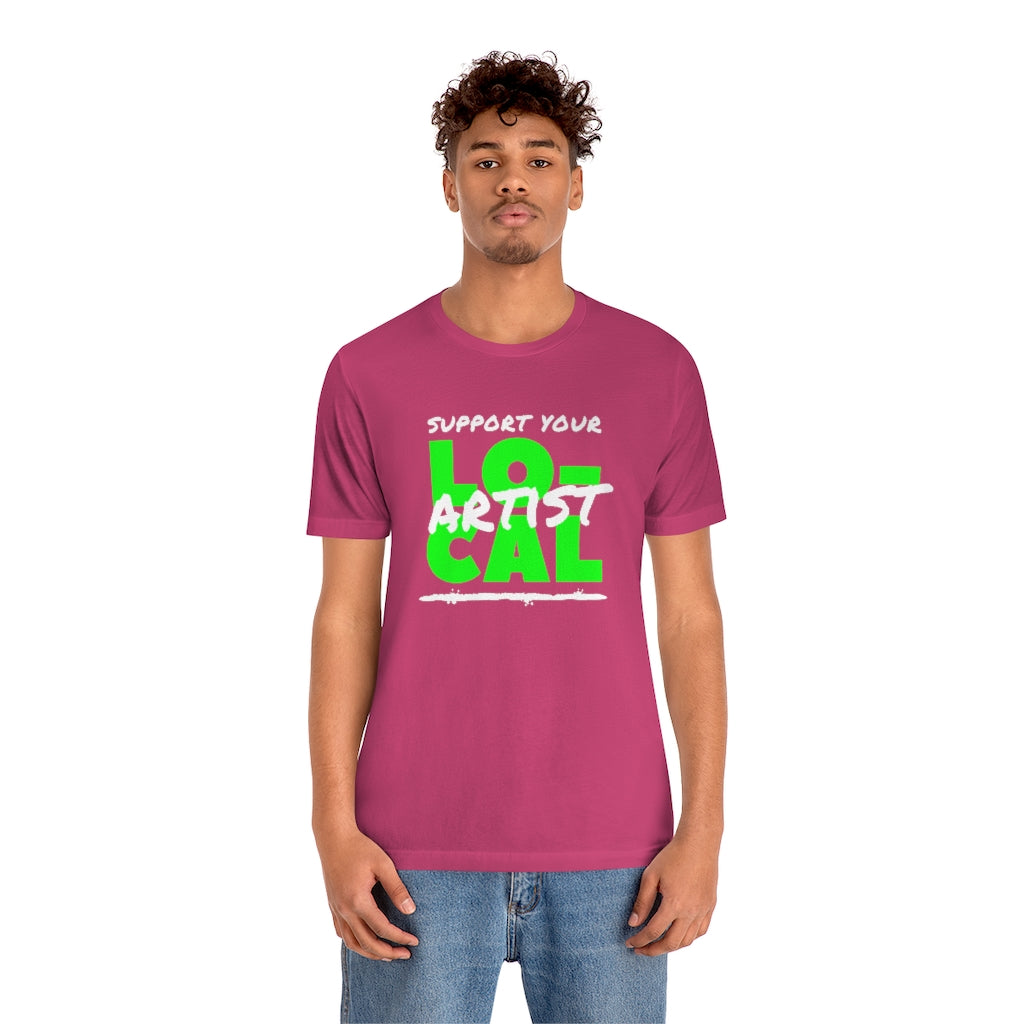 Support Your Local Artist T-shirt (Lime Green)