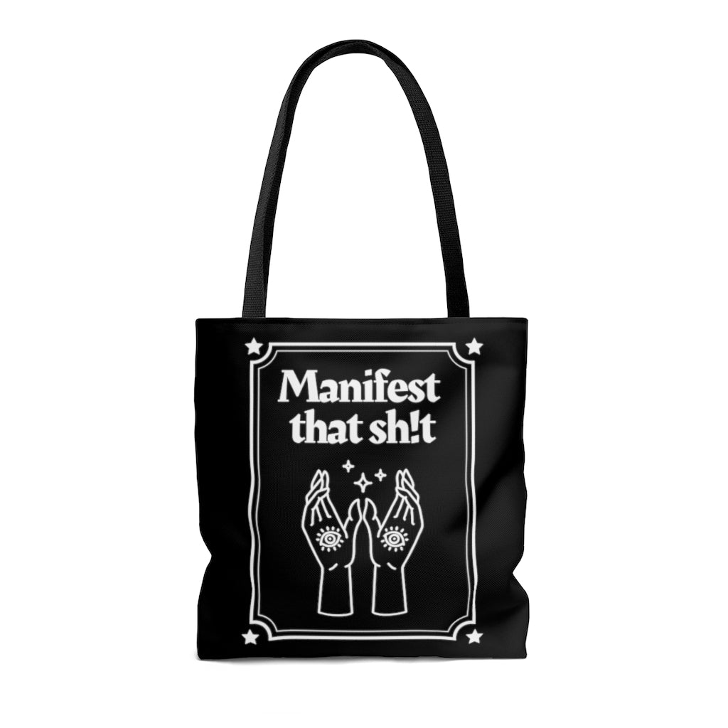 Manifest That Sh!t White and Black Tote Bag