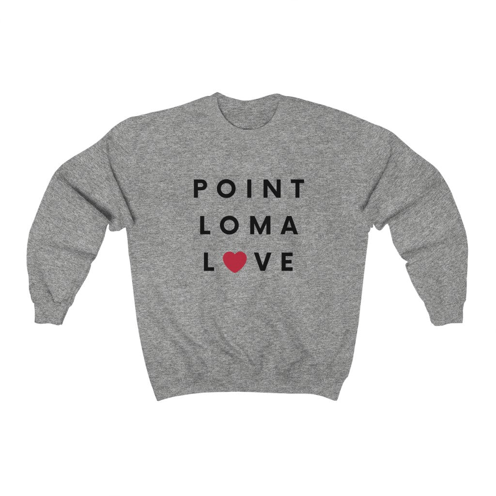 Point Loma Love Sweatshirt, San Diego Neighborhood Sweater (Unisex) (Multiple Colors Avail)