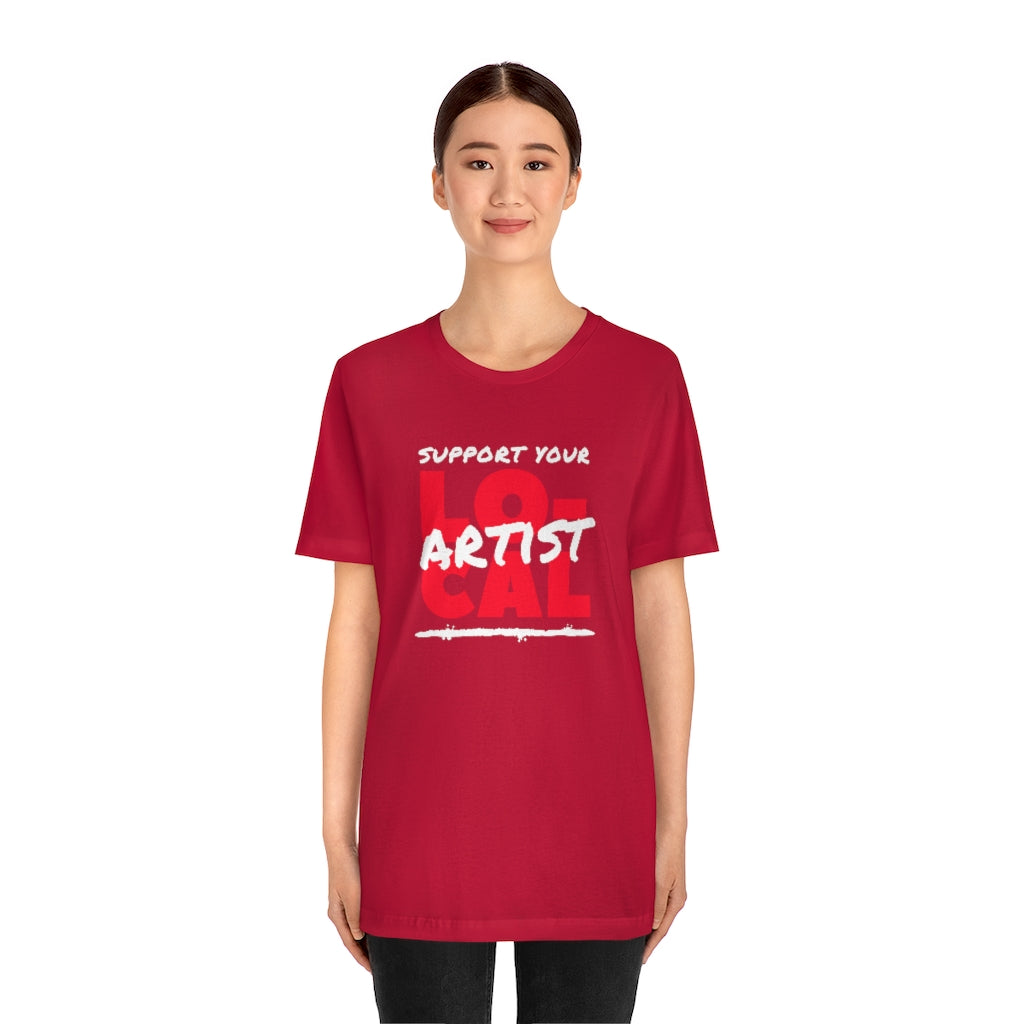 Support Your Local Artist T-shirt (Red)