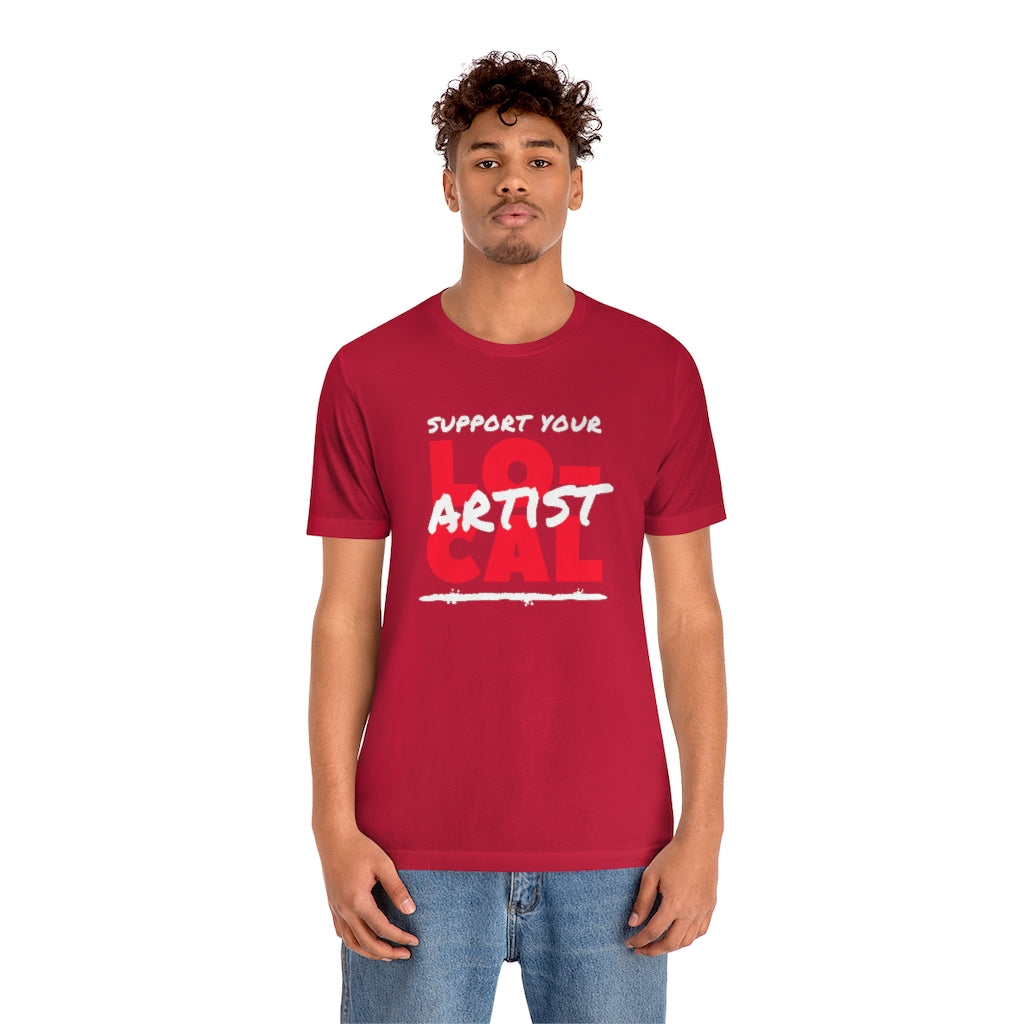 Support Your Local Artist T-shirt (Red)