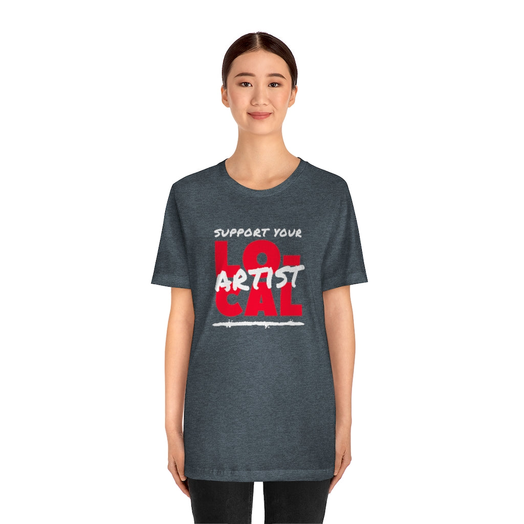 Support Your Local Artist T-shirt (Red)