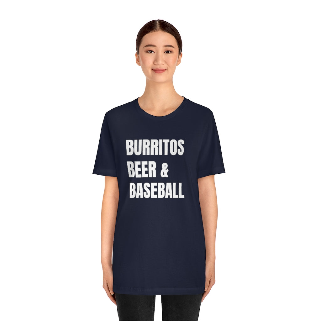 Burritos, Beer and Baseball T-Shirt