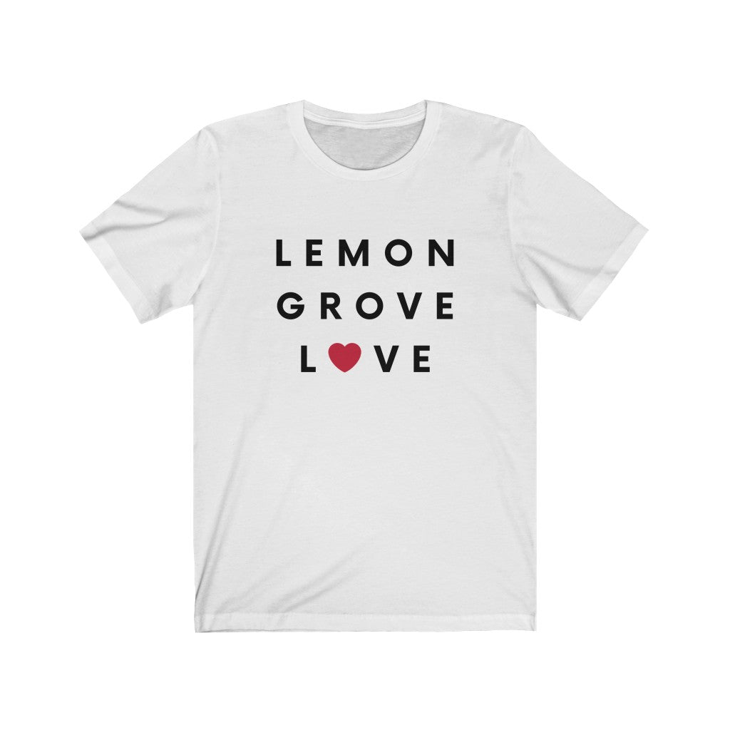 Lemon Grove Love Tee, San Diego County T-Shirt (Unisex) (Multiple Colors Avail)